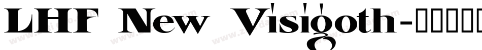 LHF New Visigoth字体转换